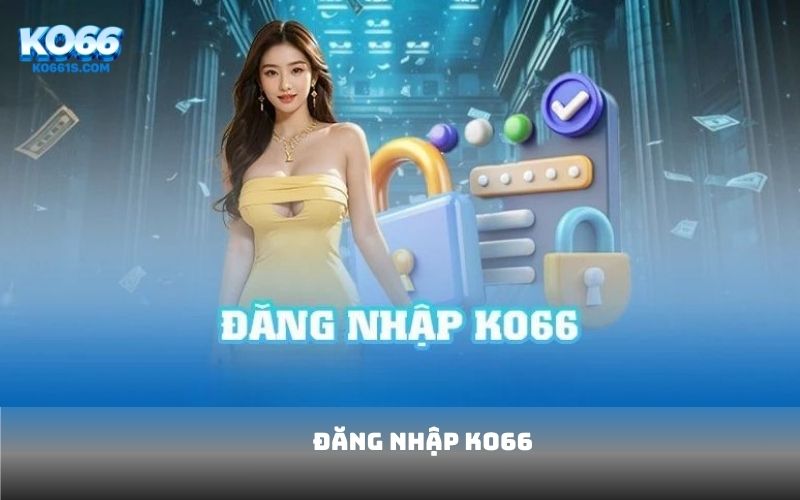 đăng nhập KO66