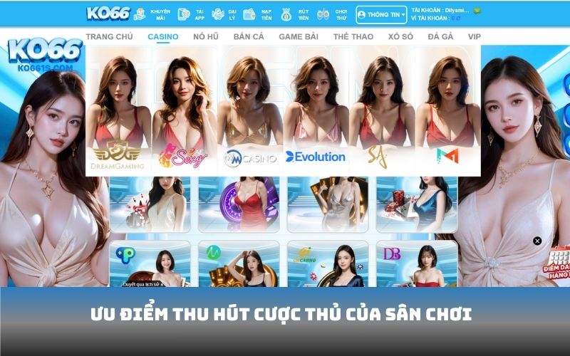 Ưu điểm thu hút cược thủ của sân chơi