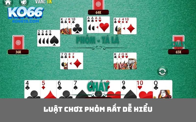 Luật chơi phỏm rất dễ hiểu