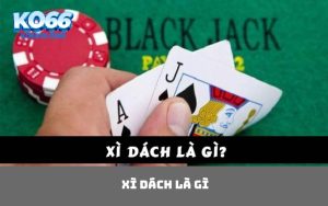 Xì dách là gì