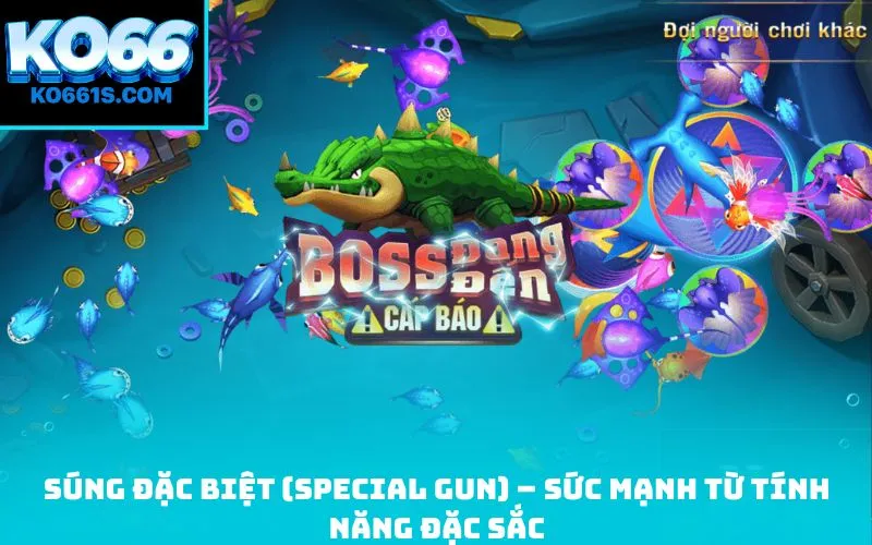 Súng Đặc Biệt (Special Gun) – Sức Mạnh Từ Tính Năng Đặc Sắc