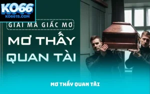 mơ thấy quan tài