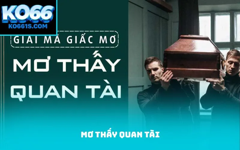 mơ thấy quan tài