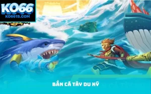 Bắn cá tây du ký